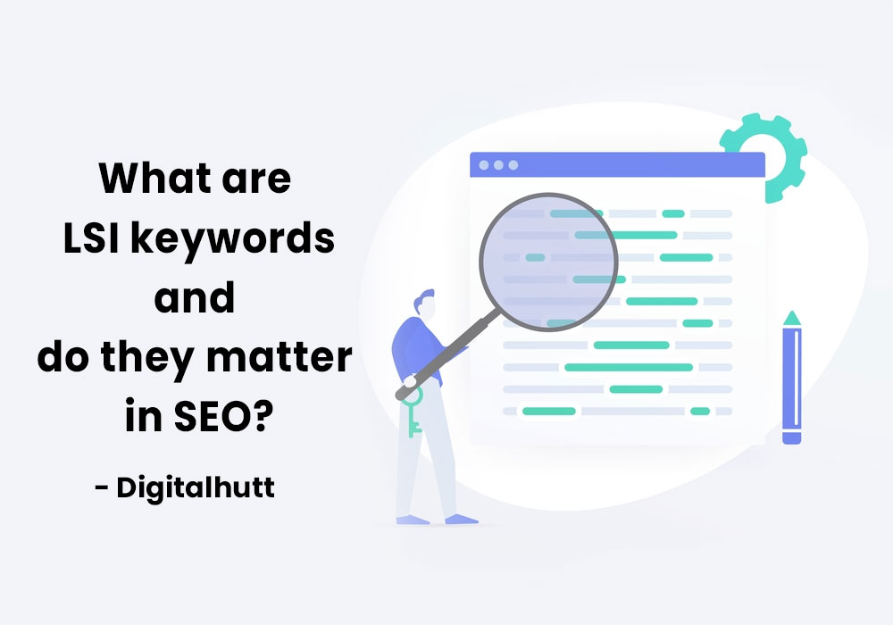 What are LSI keywords and do they matter in SEO?